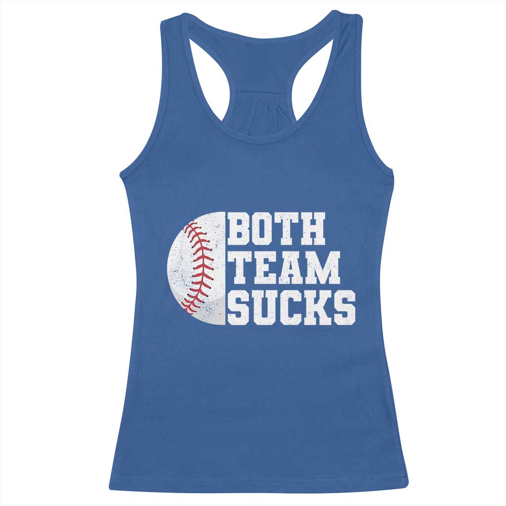 Funny Baseball Racerback Tank Top Both Teams Sucks Meme TS10 Royal Blue Print Your Wear