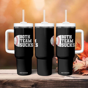 Funny Baseball Tumbler With Handle Both Teams Sucks Meme TS10 Print Your Wear