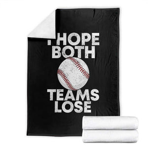 Funny Baseball Meme Throw Blanket I Just Hope Both Teams Lost TS10 Black Print Your Wear