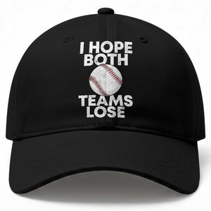Funny Baseball Meme Baseball Cap I Just Hope Both Teams Lost TS10 Print Your Wear