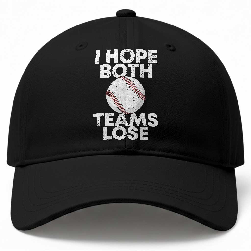 Funny Baseball Meme Baseball Cap I Just Hope Both Teams Lost TS10 Print Your Wear