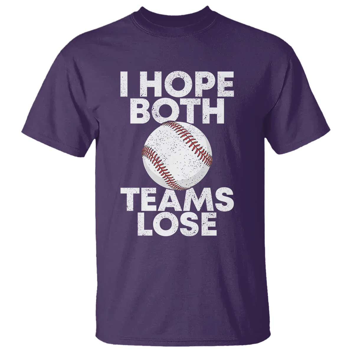 Funny Baseball Meme T Shirt I Just Hope Both Teams Lost TS10 Purple Print Your Wear