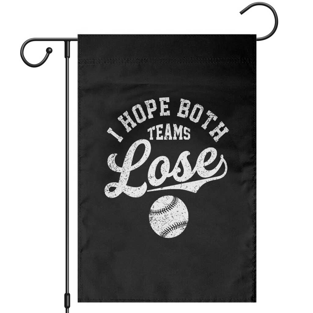 Baseball Meme Garden Flag Retro I Just Hope Both Teams Lost Funny Sayings TS10 Black Print Your Wear
