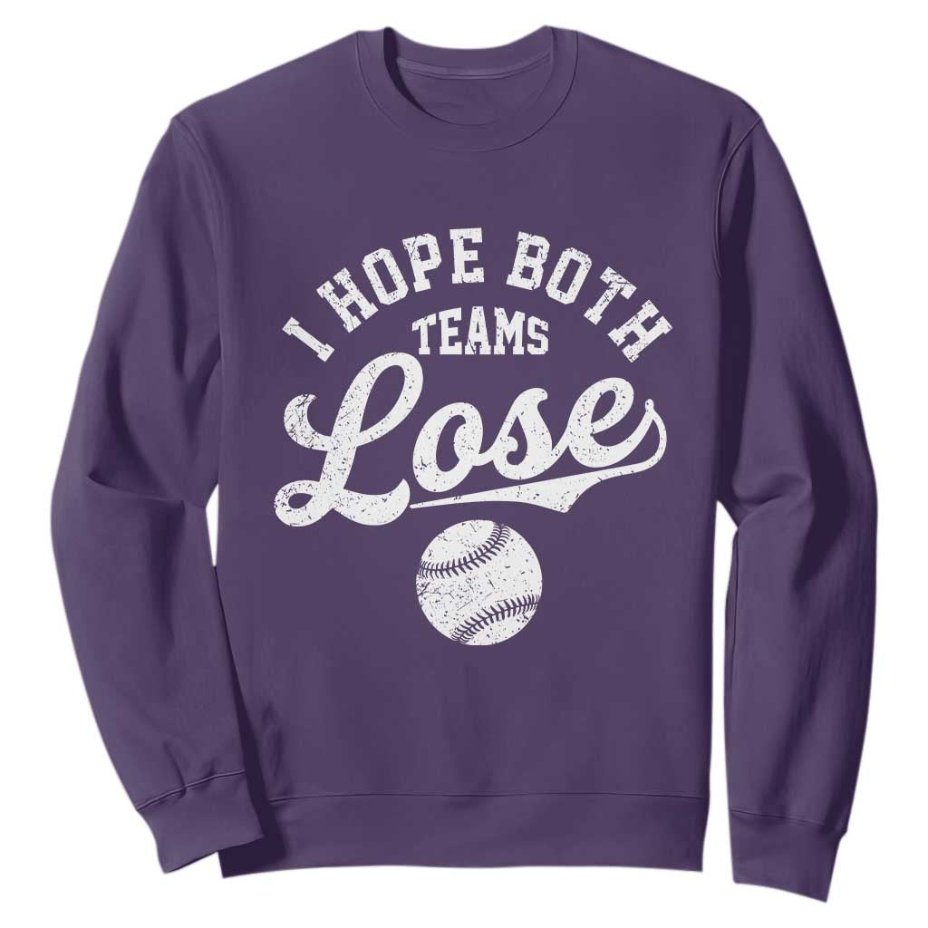 Baseball Meme Sweatshirt Retro I Just Hope Both Teams Lost Funny Sayings TS10 Purple Print Your Wear