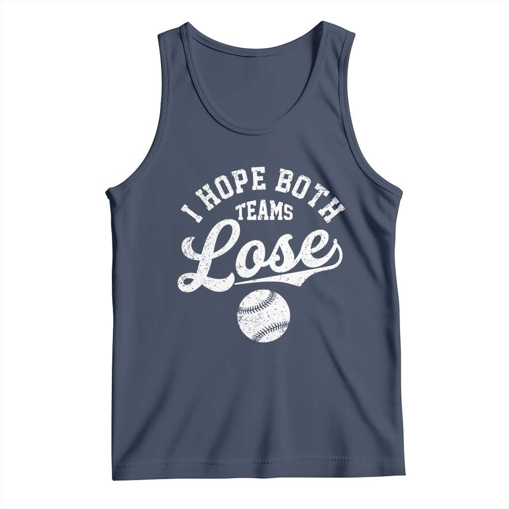 Baseball Meme Tank Top Retro I Just Hope Both Teams Lost Funny Sayings TS10 Navy Print Your Wear