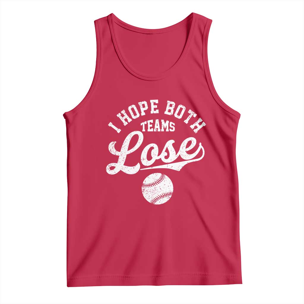 Baseball Meme Tank Top Retro I Just Hope Both Teams Lost Funny Sayings TS10 Red Print Your Wear