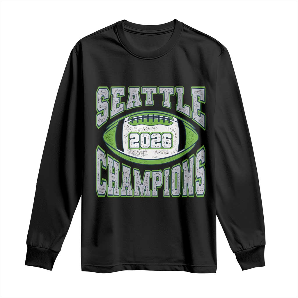 2026 Champion Seattle Long Sleeve Shirt Football Lovers TS10 Black Print Your Wear