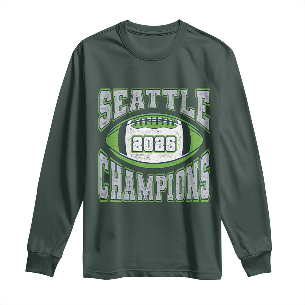 2026 Champion Seattle Long Sleeve Shirt Football Lovers TS10 Dark Forest Green Print Your Wear
