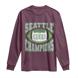 2026 Champion Seattle Long Sleeve Shirt Football Lovers TS10 Maroon Print Your Wear