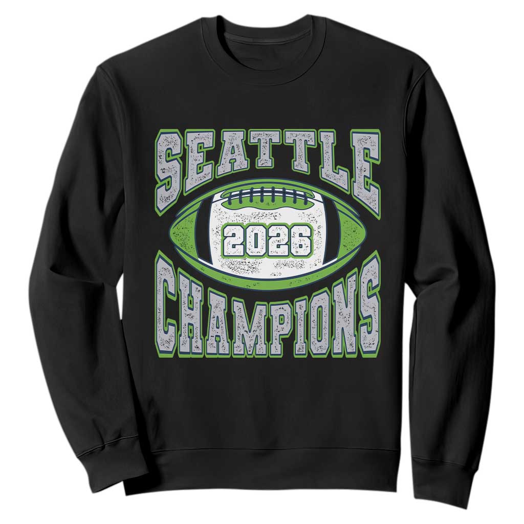 2026 Champion Seattle Sweatshirt Football Lovers TS10 Black Print Your Wear