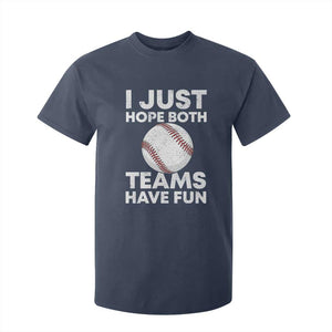 Funny Baseball T Shirt For Kid I Just Hope Both Teams Have Fun TS10 Navy Print Your Wear