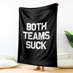 Both Team Sucks Throw Blanket Funny Game Day Sports Meme TS10 Print Your Wear