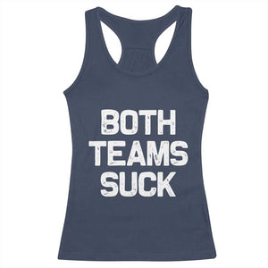 Both Team Sucks Racerback Tank Top Funny Game Day Sports Meme TS10 Navy Print Your Wear