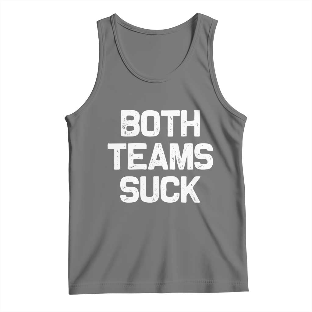 Both Team Sucks Tank Top Funny Game Day Sports Meme TS10 Black Heather Print Your Wear