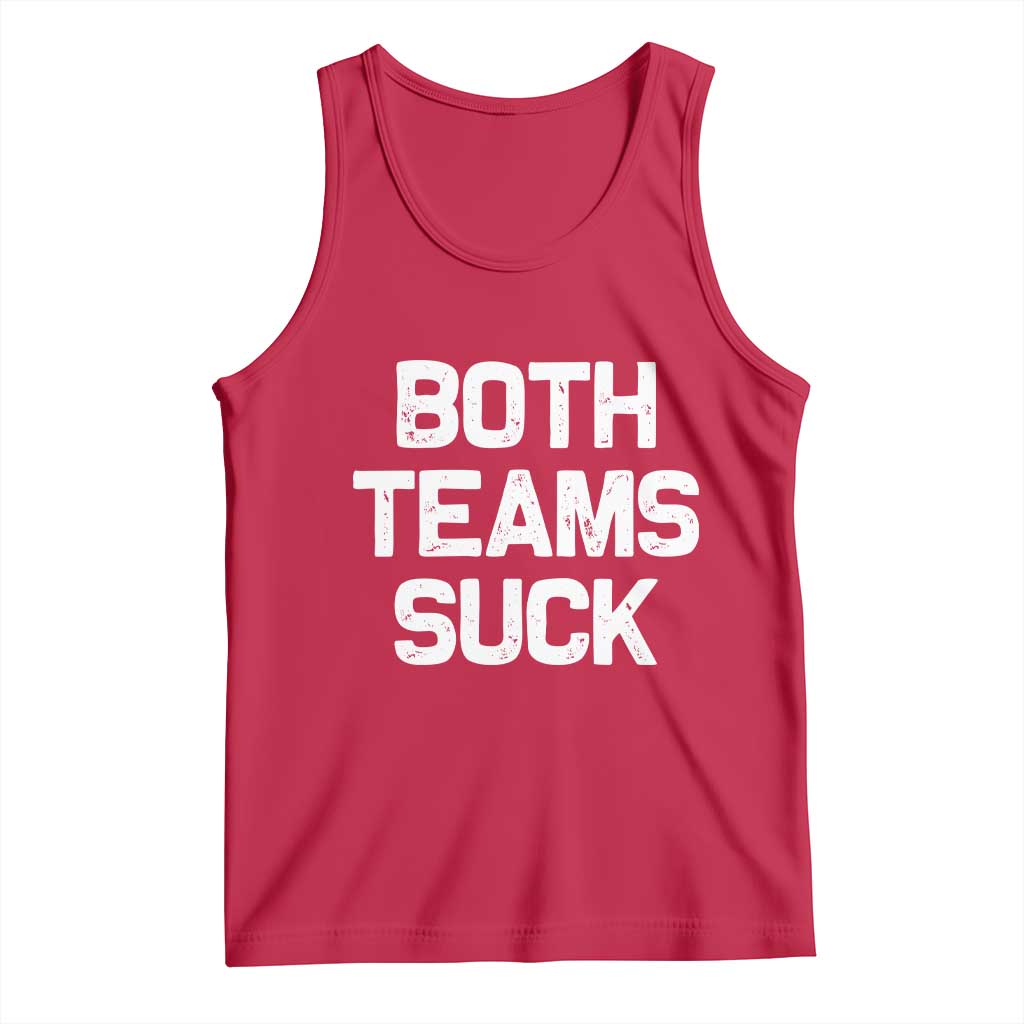 Both Team Sucks Tank Top Funny Game Day Sports Meme TS10 Red Print Your Wear