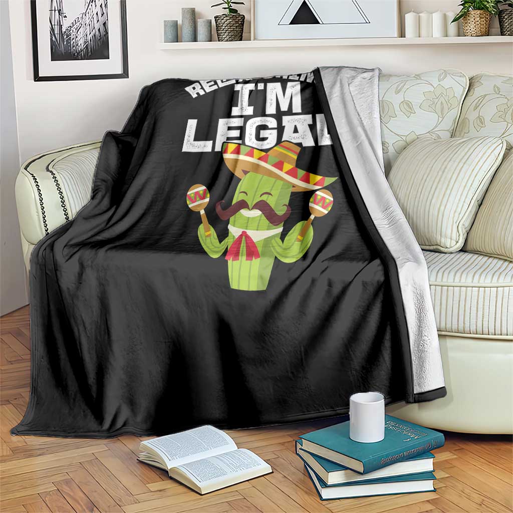 Funny Mexican Immigrant Throw Blanket Relax Gringo Im Legal Cinco De Mayo TS10 Print Your Wear