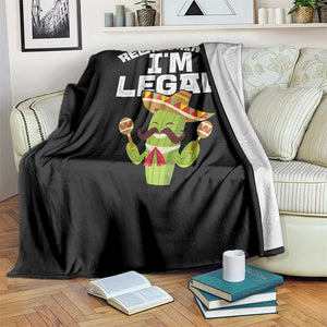 Funny Mexican Immigrant Throw Blanket Relax Gringo Im Legal Cinco De Mayo TS10 Print Your Wear