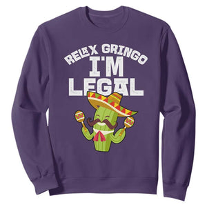 Funny Mexican Immigrant Sweatshirt Relax Gringo Im Legal Cinco De Mayo TS10 Purple Print Your Wear