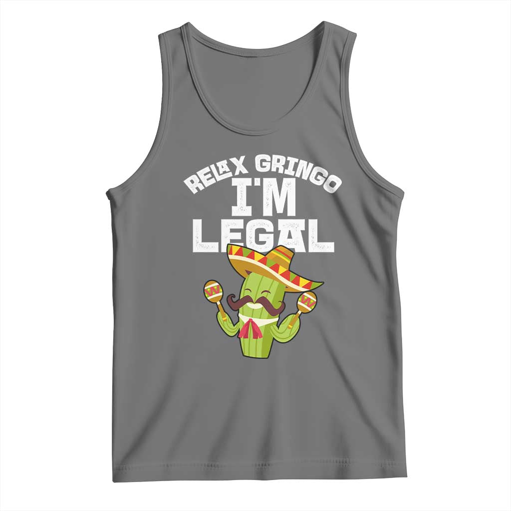 Funny Mexican Immigrant Tank Top Relax Gringo Im Legal Cinco De Mayo TS10 Black Heather Print Your Wear