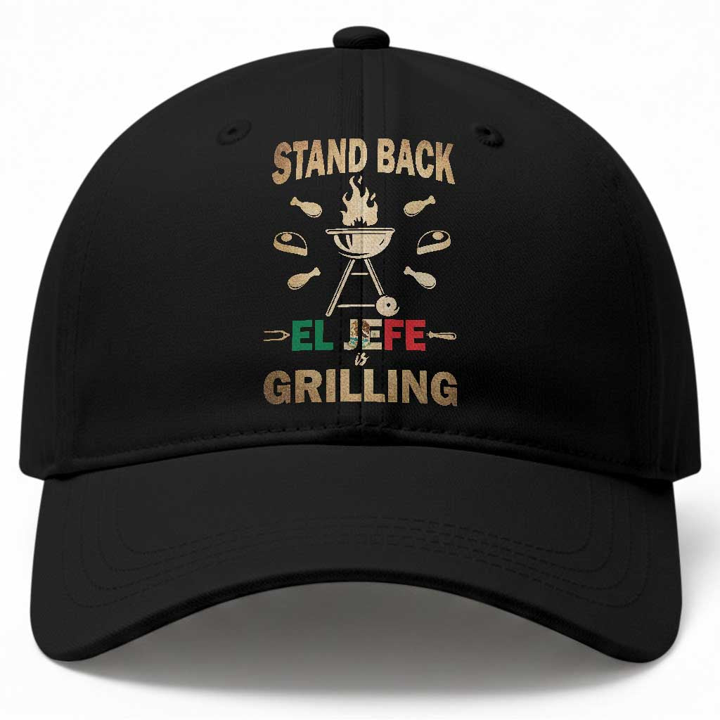 Funny Mexican Dad Baseball Cap El Jefe Grilling Stand Back Fathers Day TS10 Print Your Wear