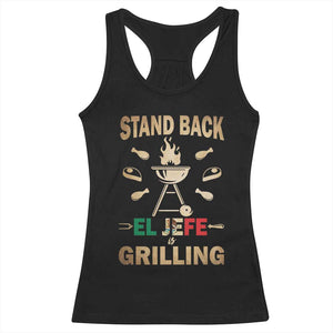 Funny Mexican Dad Racerback Tank Top El Jefe Grilling Stand Back Fathers Day TS10 Black Print Your Wear