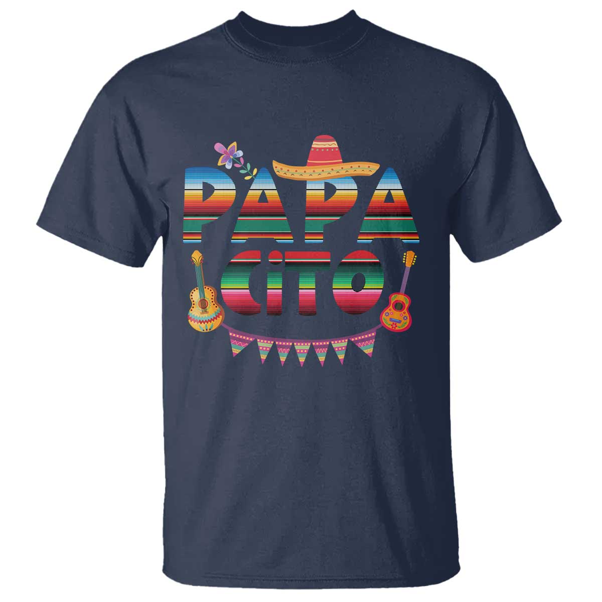 Papa Cito T Shirt Mexican Dad Latino Fathers Day Gift TS10 Navy Print Your Wear
