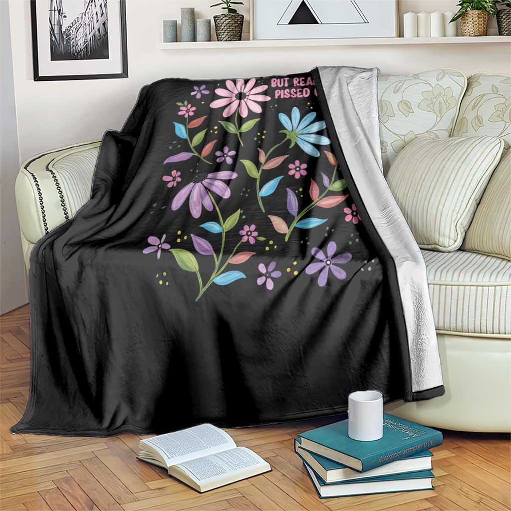 Feminist Protest Throw Blanket Peaceful But Pissed Off Floral Resist TS10 Print Your Wear