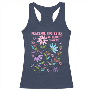 Feminist Protest Racerback Tank Top Peaceful But Pissed Off Floral Resist TS10 Navy Print Your Wear