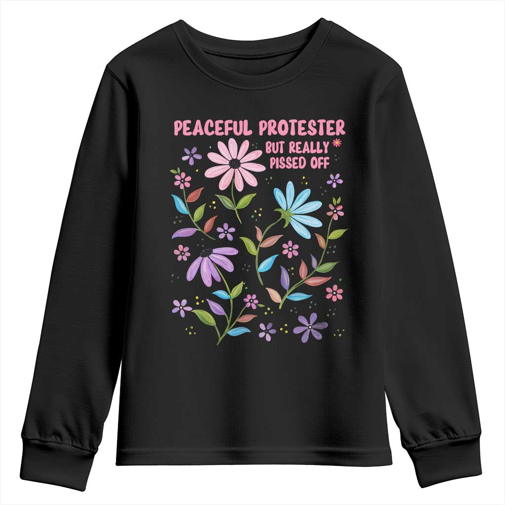 Feminist Protest Youth Sweatshirt Peaceful But Pissed Off Floral Resist TS10 Black Print Your Wear