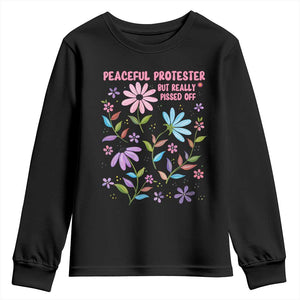 Feminist Protest Youth Sweatshirt Peaceful But Pissed Off Floral Resist TS10 Black Print Your Wear