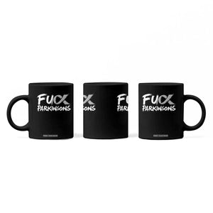Fuck Parkinsons Coffee Mug Parkinsons Disease Awareness Month TS10 Print Your Wear