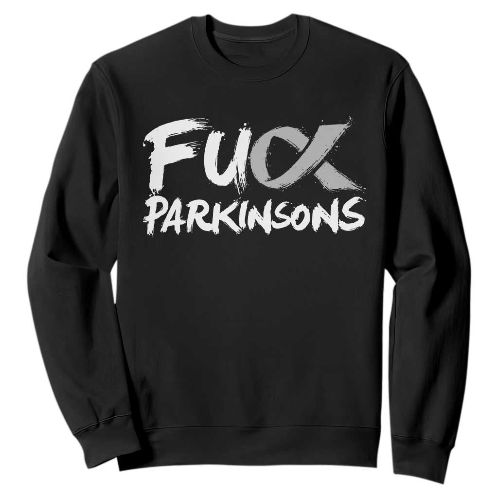 Fuck Parkinsons Sweatshirt Parkinsons Disease Awareness Month TS10 Black Print Your Wear