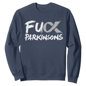 Fuck Parkinsons Sweatshirt Parkinsons Disease Awareness Month TS10 Navy Print Your Wear