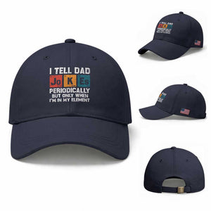 Dad Jokes Baseball Cap Periodically Element Funny Fathers Day TS10 Baseball Cap Universal Fit Navy Print Your Wear