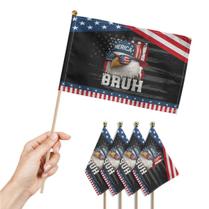 Bruh 'Merica Bald Eagle 4th of July Patriotic Handheld Flag USA Flag TS10 Print Your Wear