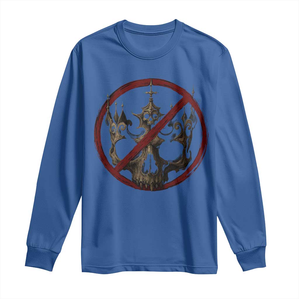 No Kings in America Long Sleeve Shirt Skull Crown Nope Kings TS10 Royal Blue Print Your Wear