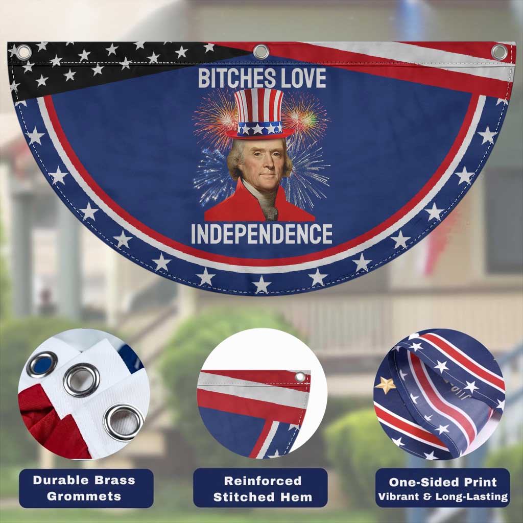 Bitches Love Independence Patriotic Fan Flag Thomas Jefferson Funny 4th Of July TS10 Print Your Wear