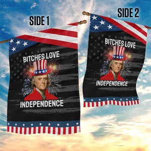 Bitches Love Independence Garden Flag Thomas Jefferson Funny 4th Of July TS10 Print Your Wear
