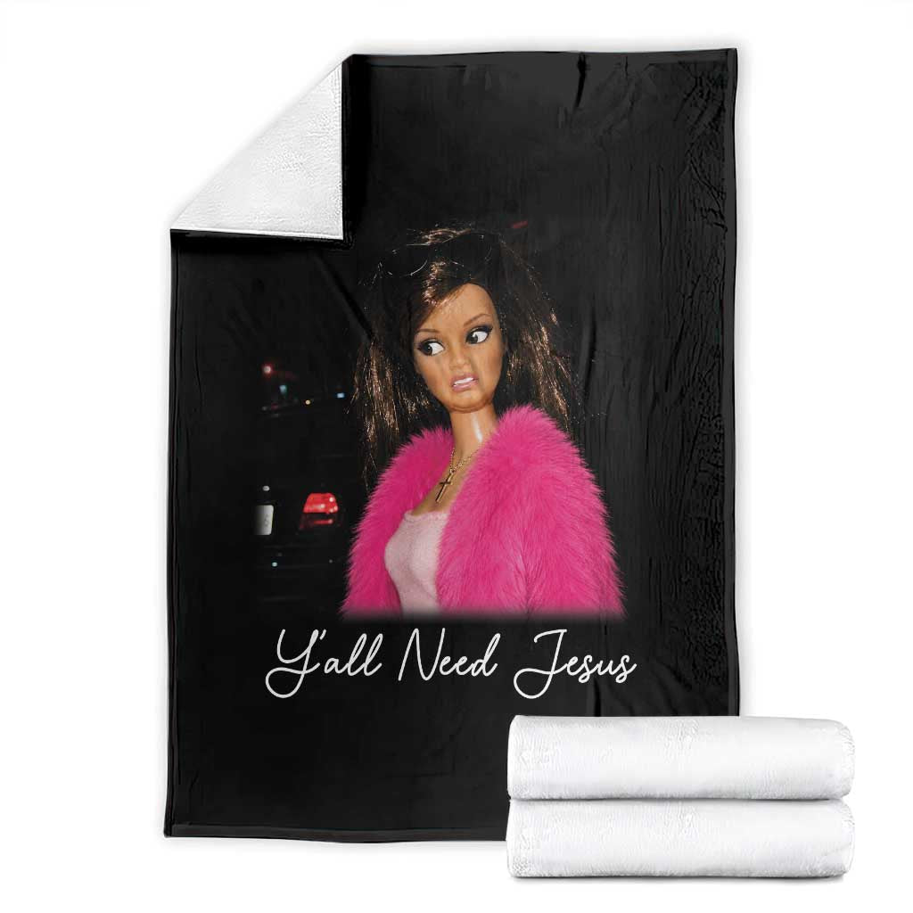 Y'all Need Jesus Funny Girls Meme Saying Christian Humor Throw Blanket TS10 Black Print Your Wear
