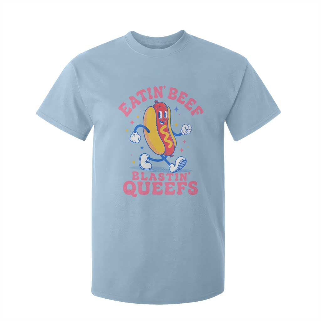 Hotdog Eatin Beef Blastin Queefs Inappropriate T Shirt For Kid Funny Cringe Offensive Humor TS10 Light Blue Print Your Wear