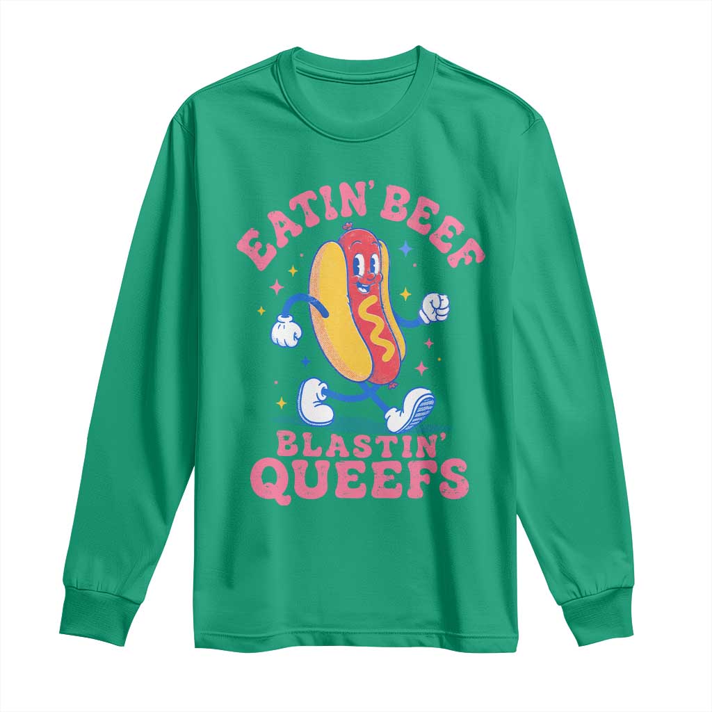 Hotdog Eatin Beef Blastin Queefs Inappropriate Long Sleeve Shirt Funny Cringe Offensive Humor TS10 Irish Green Print Your Wear