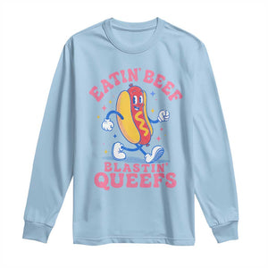 Hotdog Eatin Beef Blastin Queefs Inappropriate Long Sleeve Shirt Funny Cringe Offensive Humor TS10 Light Blue Print Your Wear