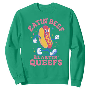 Hotdog Eatin Beef Blastin Queefs Inappropriate Sweatshirt Funny Cringe Offensive Humor TS10 Irish Green Print Your Wear