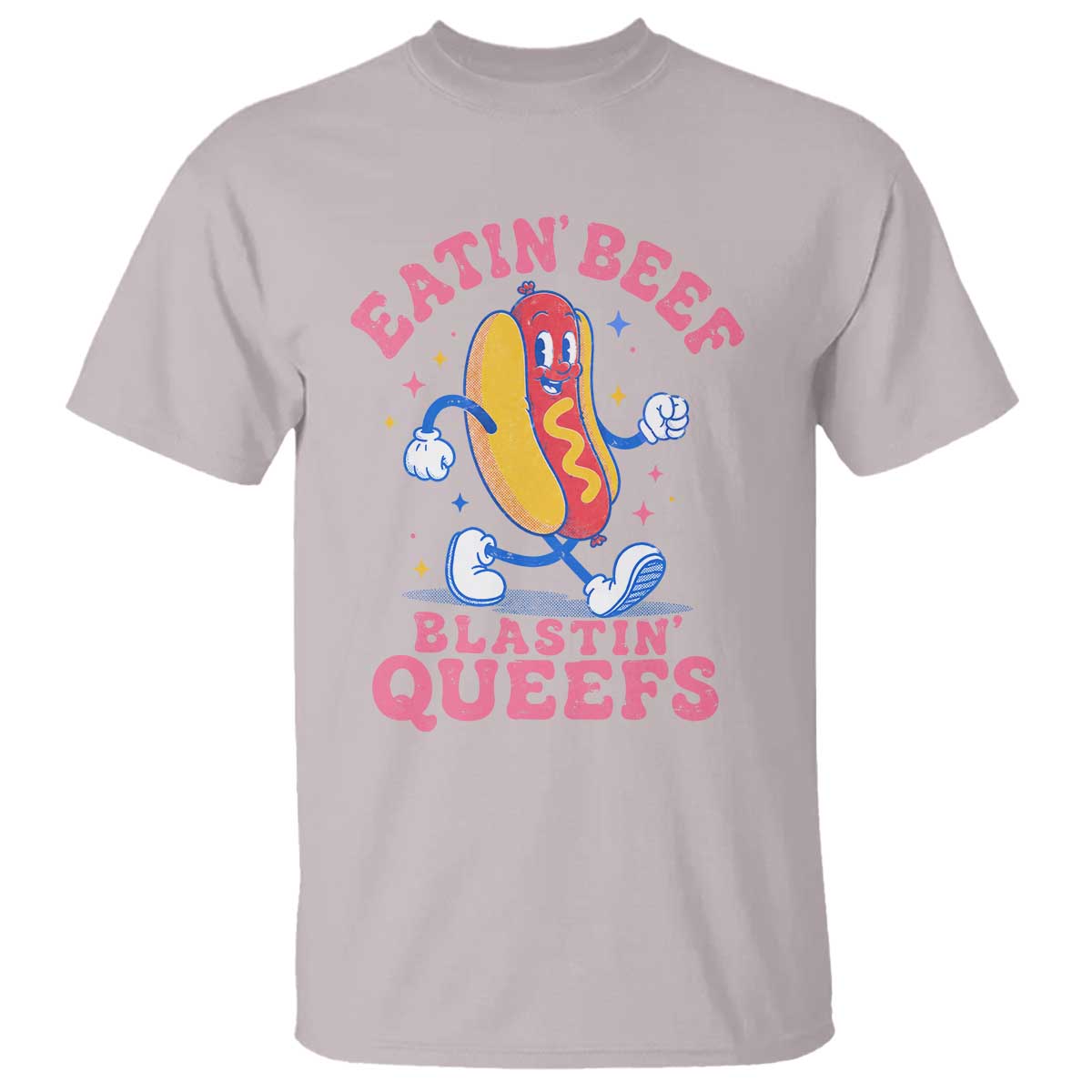 Hotdog Eatin Beef Blastin Queefs Inappropriate T Shirt Funny Cringe Offensive Humor TS10 Ice Gray Print Your Wear