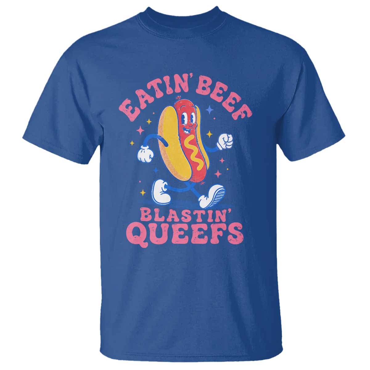 Hotdog Eatin Beef Blastin Queefs Inappropriate T Shirt Funny Cringe Offensive Humor TS10 Royal Blue Print Your Wear