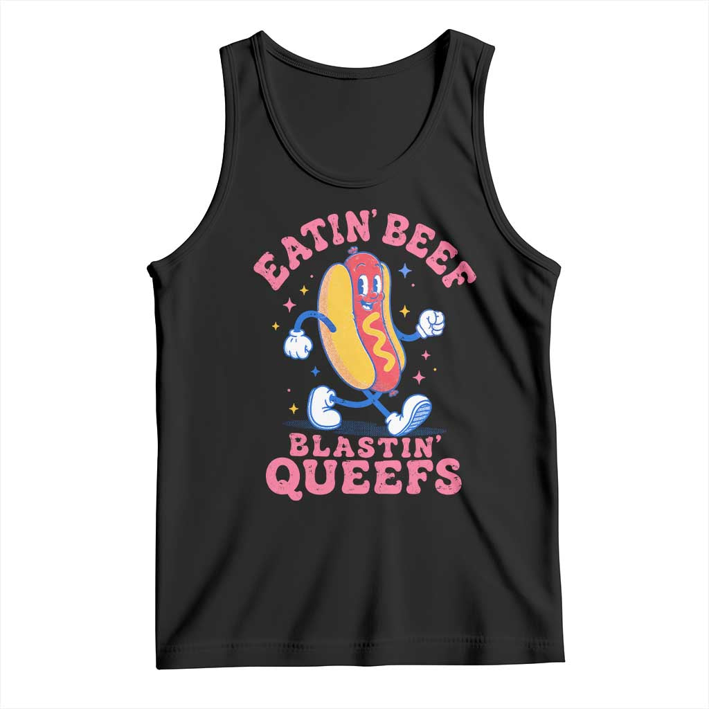 Hotdog Eatin Beef Blastin Queefs Inappropriate Tank Top Funny Cringe Offensive Humor TS10 Black Print Your Wear