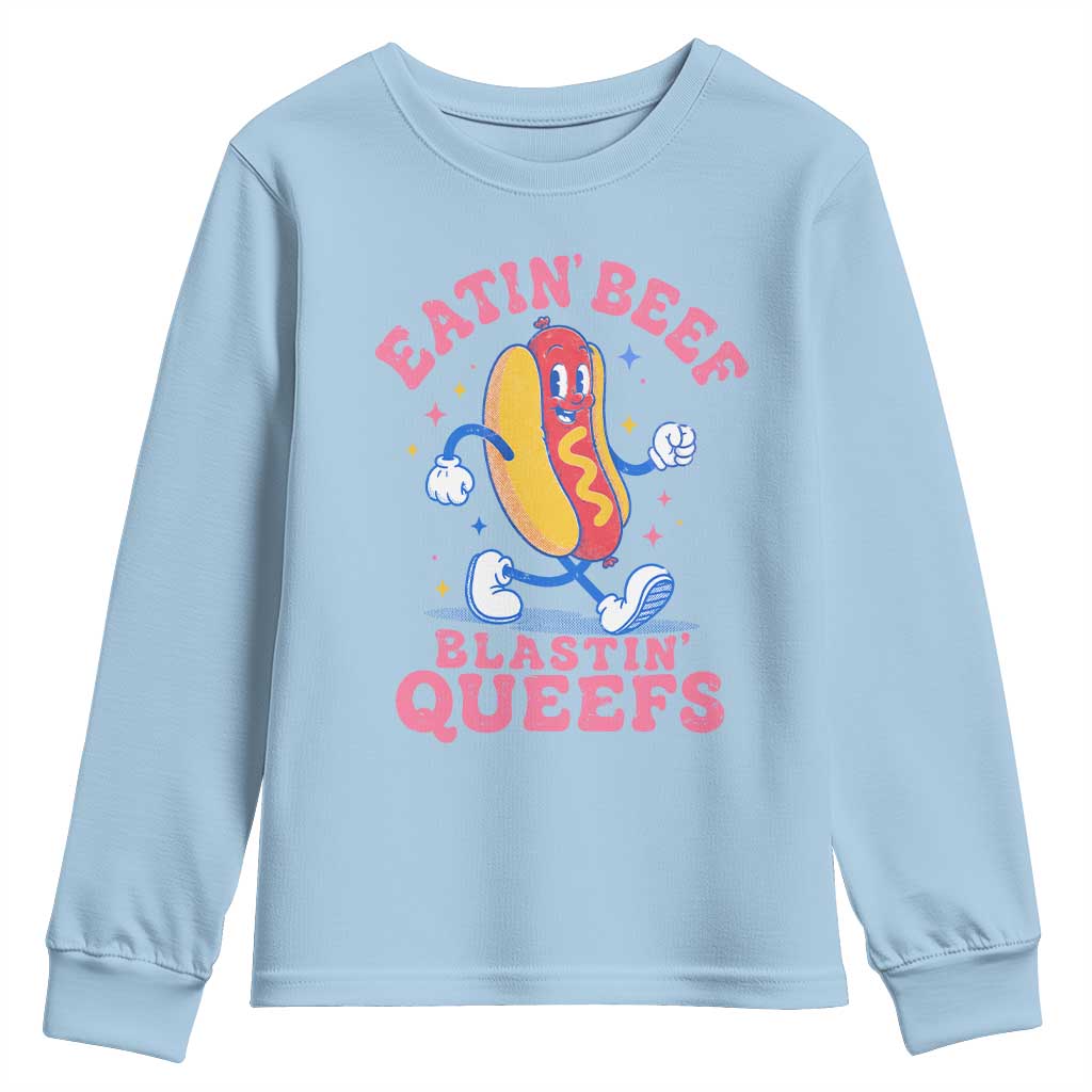Hotdog Eatin Beef Blastin Queefs Inappropriate Youth Sweatshirt Funny Cringe Offensive Humor TS10 Light Blue Print Your Wear