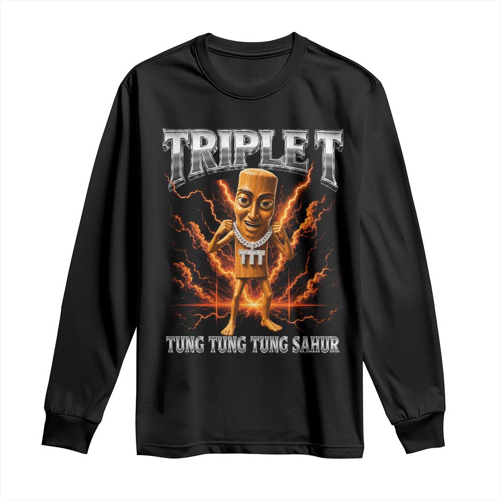 Triple T Tung Tung Tung Sahur Brainrot Meme Long Sleeve Shirt TS10 Black Print Your Wear