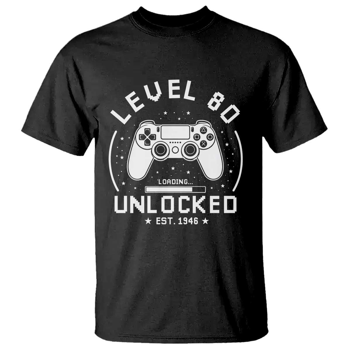 Level 80 Unlocked Video Gamer 80th Birthday Gift T Shirt Vintage 1946 80 Year Old Gift TS10 Black Print Your Wear