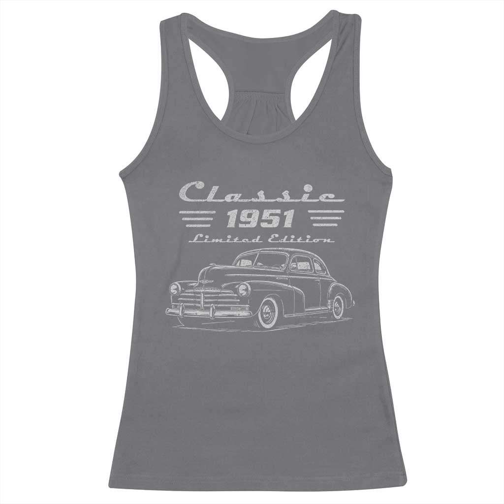 75th Birthday Racerback Tank Top Vintage Retro Car Classic 1951 75 Year Old Gift TS10 Charcoal Print Your Wear